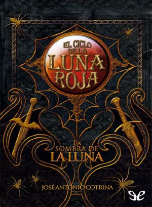 [El Ciclo de la Luna Roja 03] • La Sombra De La Luna Roja